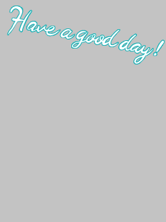 【フレーム】Have a good day！
